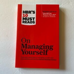 HBR's 10 Must Reads on Managing Yourself